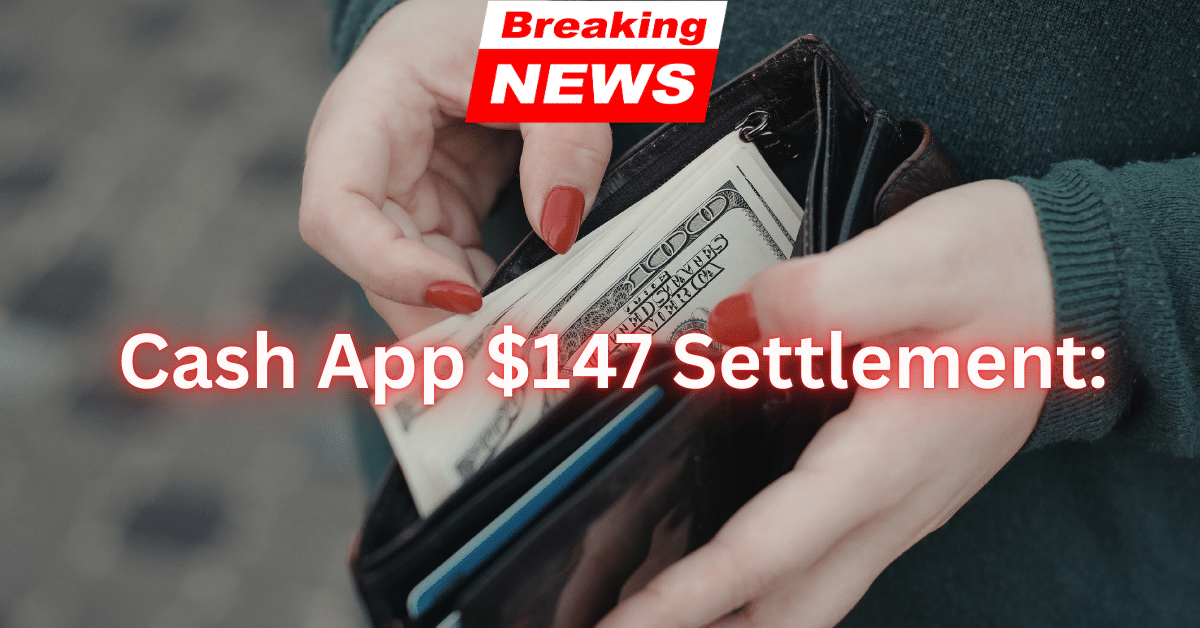 Cash App $147 Settlement: